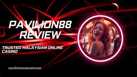 pavilion88 pro|Pavilion88 Trusted Malaysian Casino .